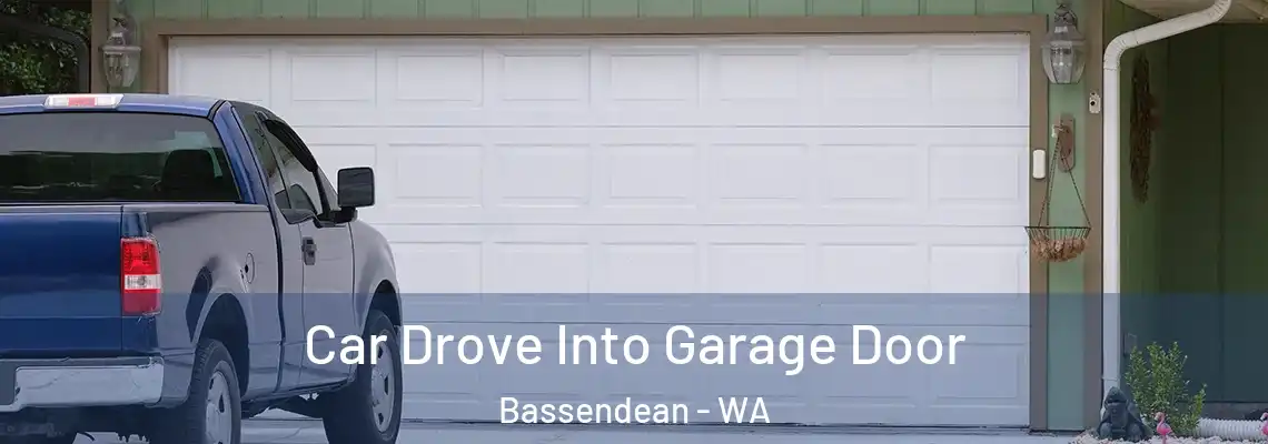 Car Drove Into Garage Door Bassendean - WA