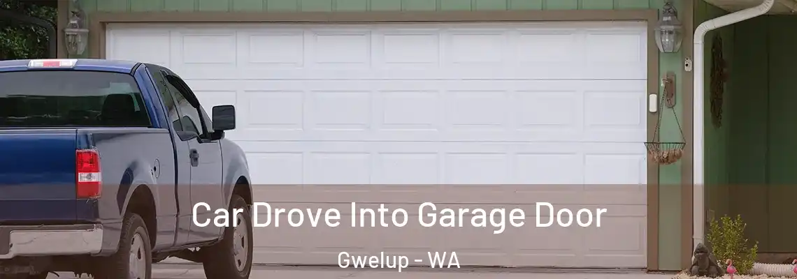 Car Drove Into Garage Door Gwelup - WA