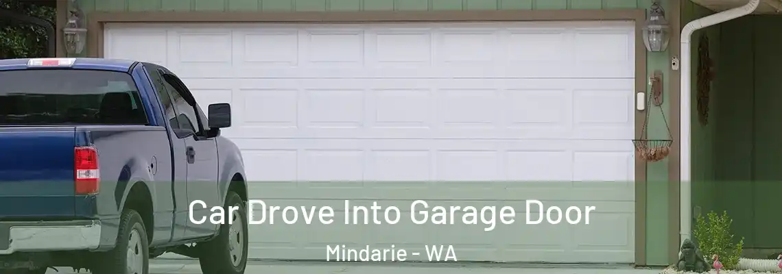 Car Drove Into Garage Door Mindarie - WA