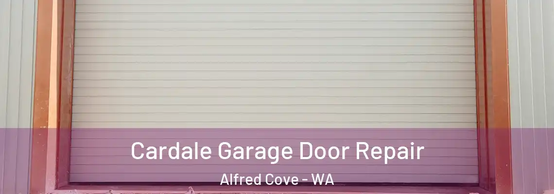  Cardale Garage Door Repair Alfred Cove - WA