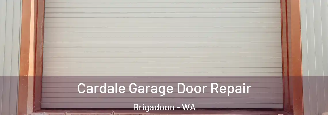  Cardale Garage Door Repair Brigadoon - WA