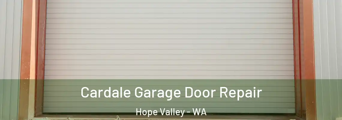  Cardale Garage Door Repair Hope Valley - WA