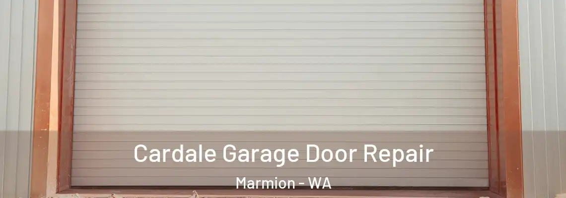 Cardale Garage Door Repair Marmion - WA