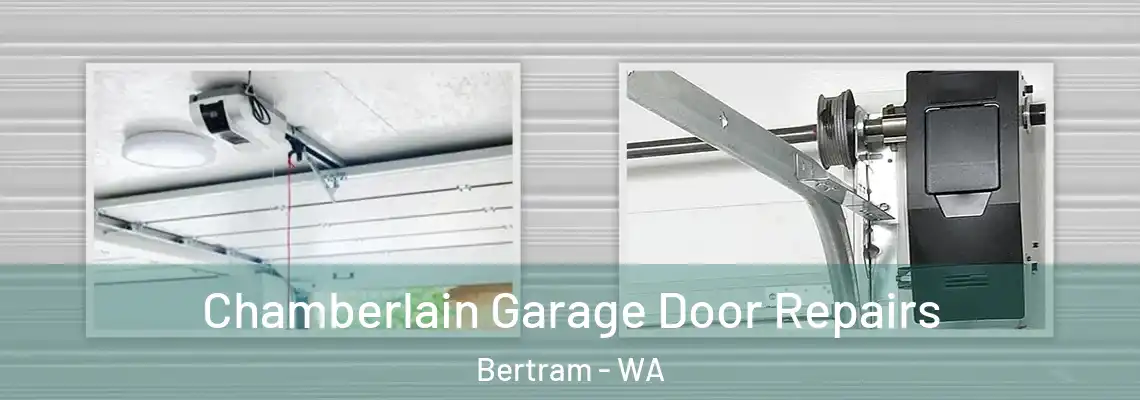 Chamberlain Garage Door Repairs Bertram - WA