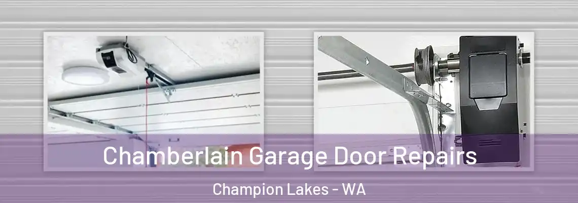 Chamberlain Garage Door Repairs Champion Lakes - WA