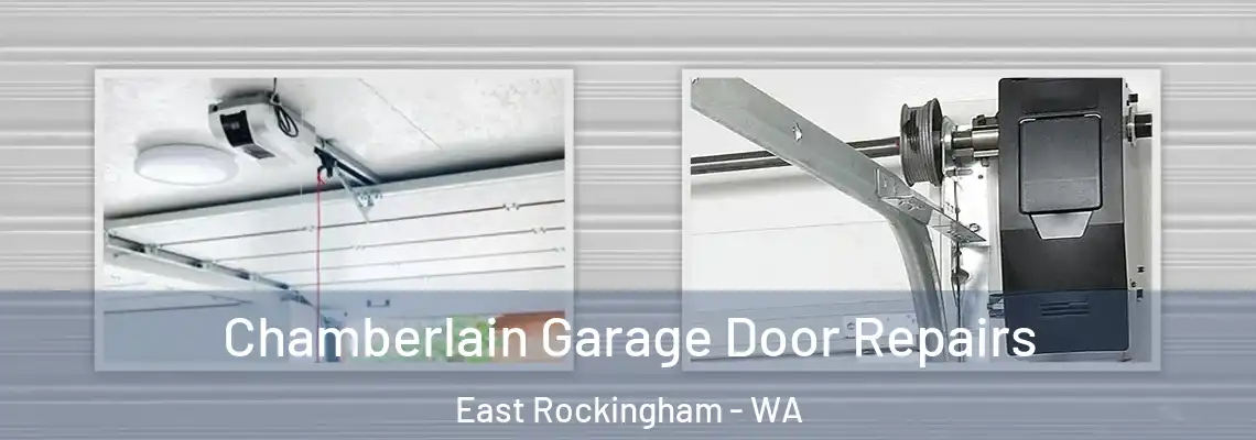 Chamberlain Garage Door Repairs East Rockingham - WA