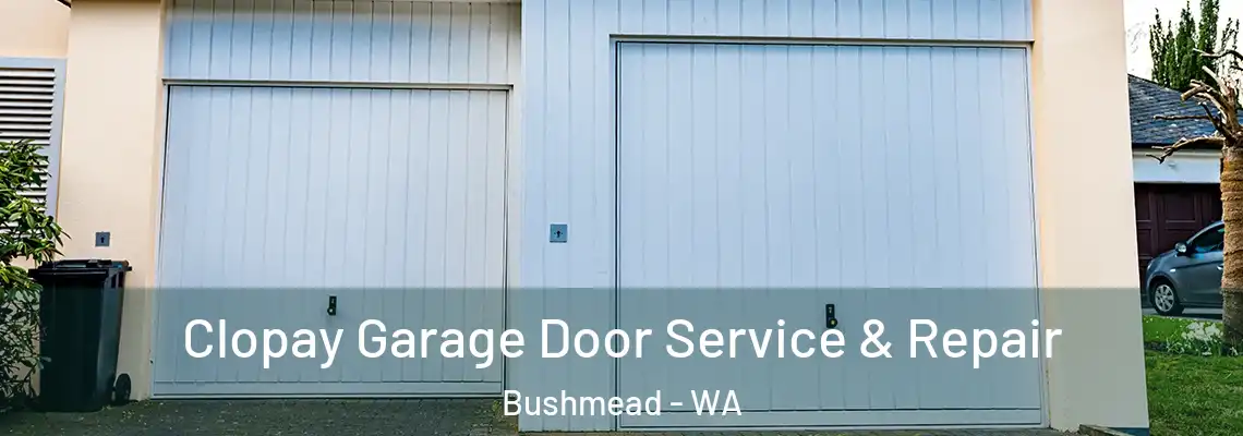 Clopay Garage Door Service & Repair Bushmead - WA