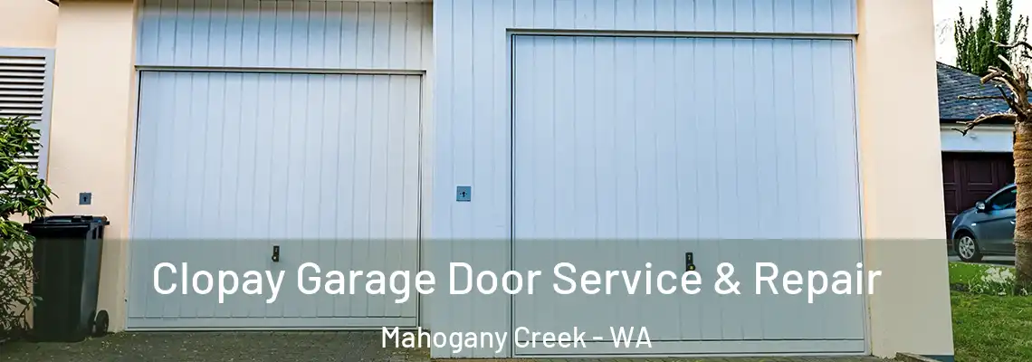 Clopay Garage Door Service & Repair Mahogany Creek - WA