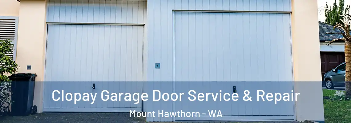 Clopay Garage Door Service & Repair Mount Hawthorn - WA