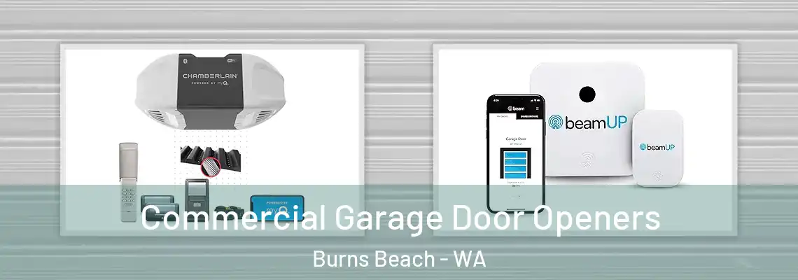 Commercial Garage Door Openers Burns Beach - WA