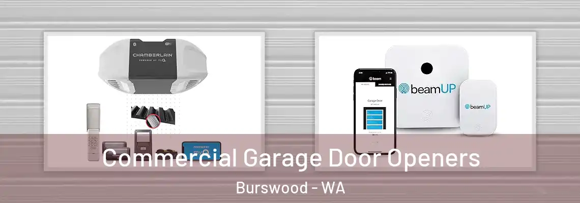 Commercial Garage Door Openers Burswood - WA
