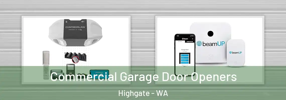  Commercial Garage Door Openers Highgate - WA