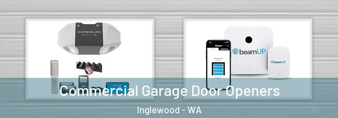 Commercial Garage Door Openers Inglewood - WA