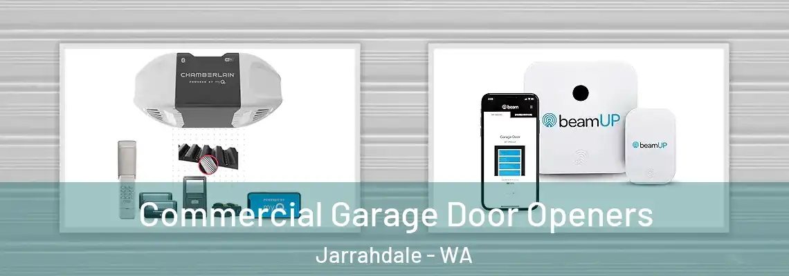 Commercial Garage Door Openers Jarrahdale - WA