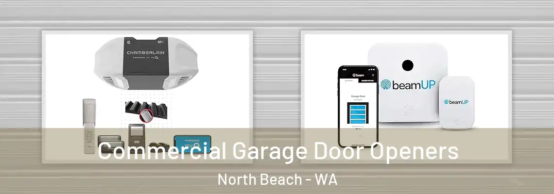 Commercial Garage Door Openers North Beach - WA