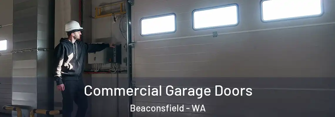  Commercial Garage Doors Beaconsfield - WA