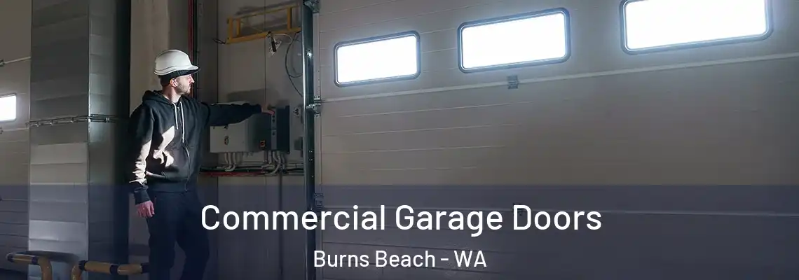  Commercial Garage Doors Burns Beach - WA