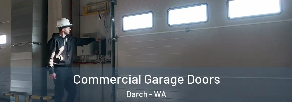 Commercial Garage Doors Darch - WA