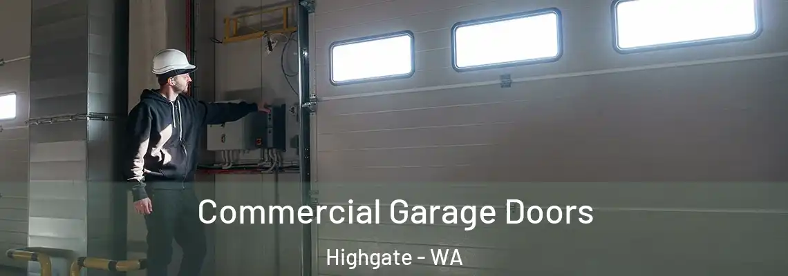  Commercial Garage Doors Highgate - WA