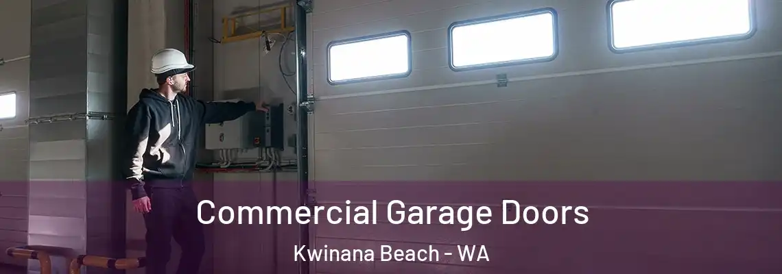 Commercial Garage Doors Kwinana Beach - WA