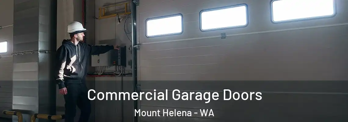Commercial Garage Doors Mount Helena - WA