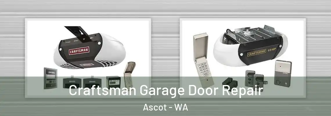 Craftsman Garage Door Repair Ascot - WA
