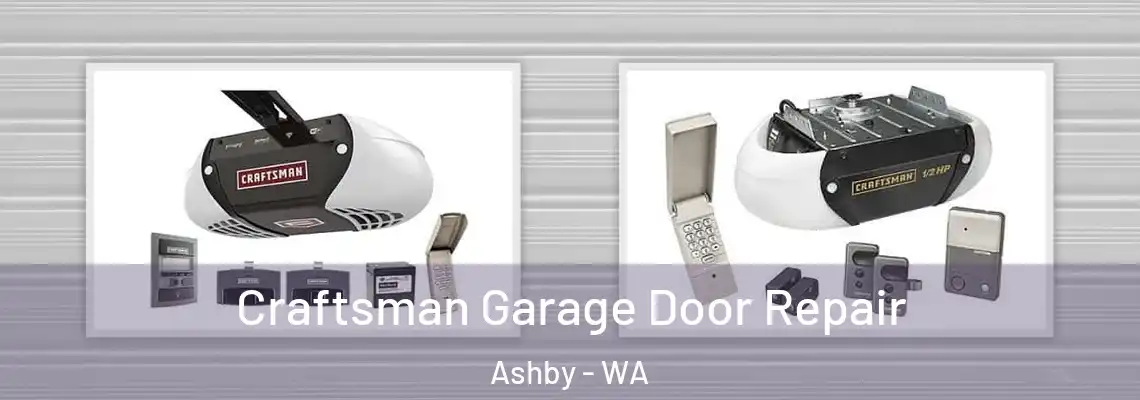 Craftsman Garage Door Repair Ashby - WA