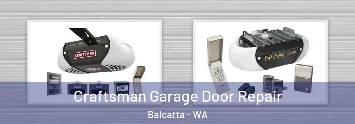 Craftsman Garage Door Repair Balcatta - WA