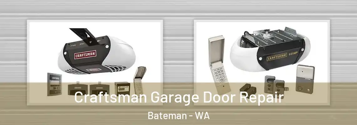 Craftsman Garage Door Repair Bateman - WA