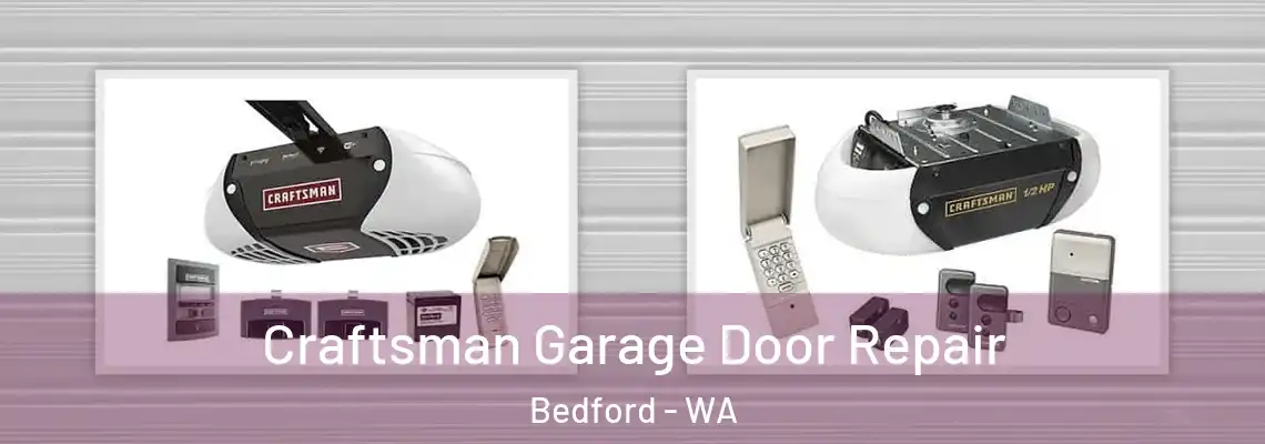 Craftsman Garage Door Repair Bedford - WA