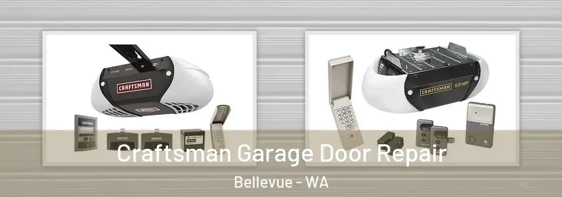 Craftsman Garage Door Repair Bellevue - WA