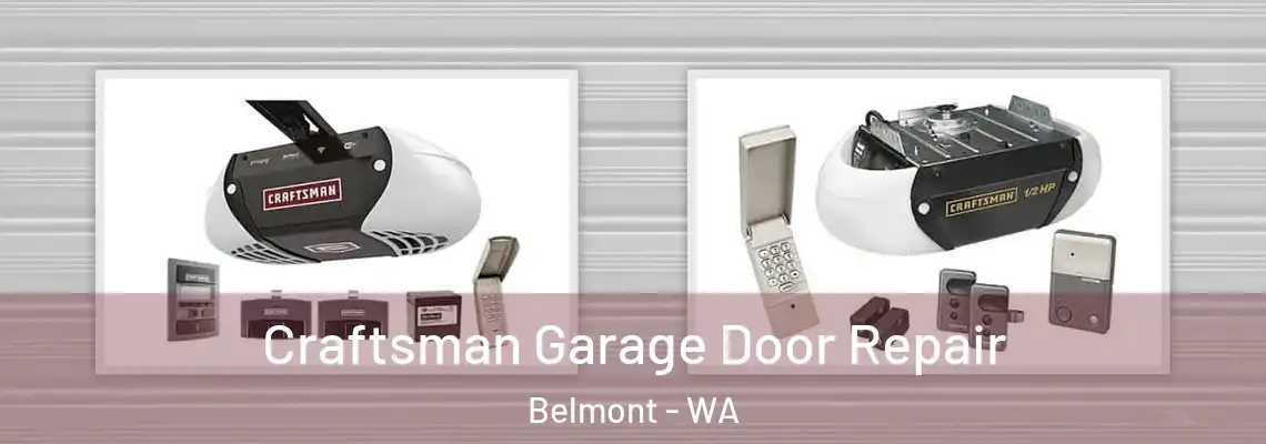 Craftsman Garage Door Repair Belmont - WA