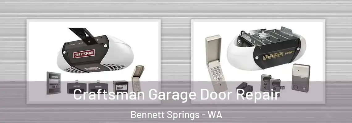Craftsman Garage Door Repair Bennett Springs - WA