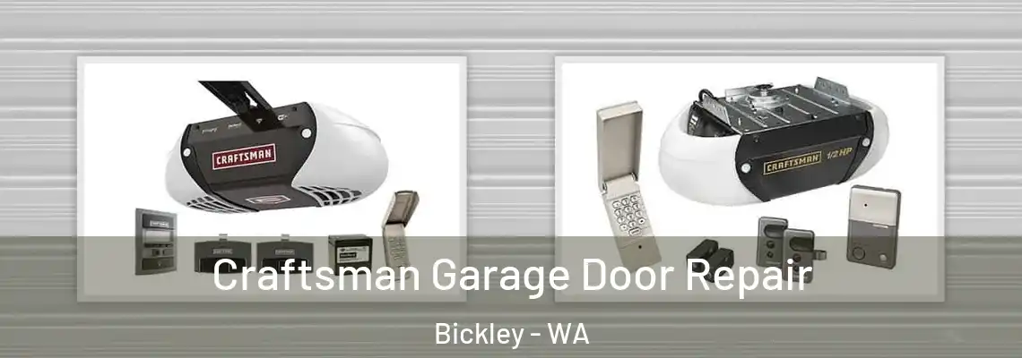 Craftsman Garage Door Repair Bickley - WA