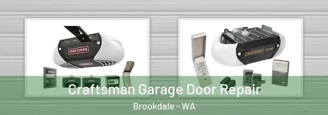Craftsman Garage Door Repair Brookdale - WA