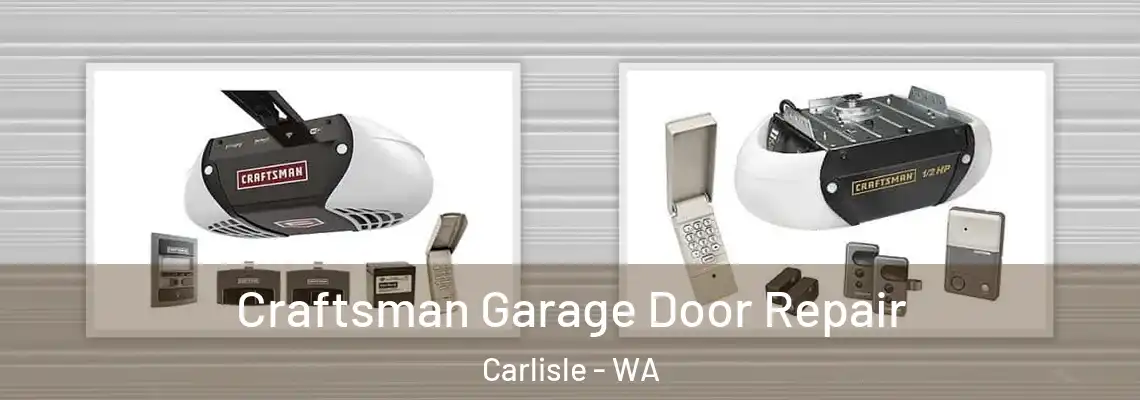 Craftsman Garage Door Repair Carlisle - WA