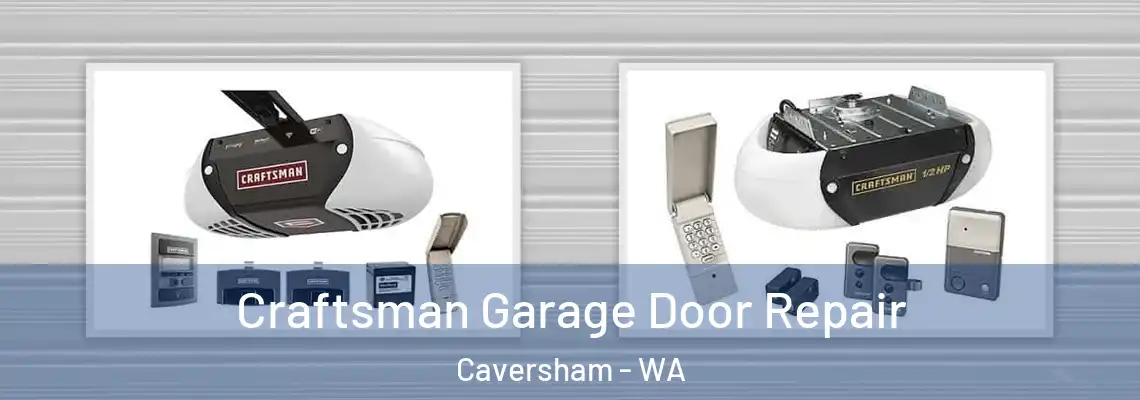 Craftsman Garage Door Repair Caversham - WA