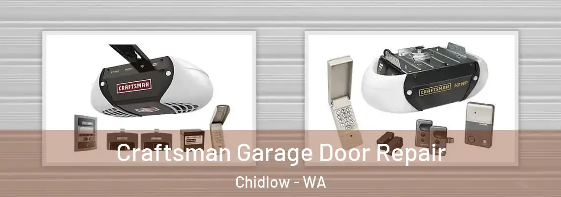 Craftsman Garage Door Repair Chidlow - WA