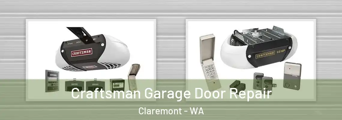 Craftsman Garage Door Repair Claremont - WA