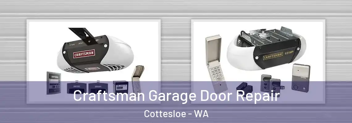 Craftsman Garage Door Repair Cottesloe - WA