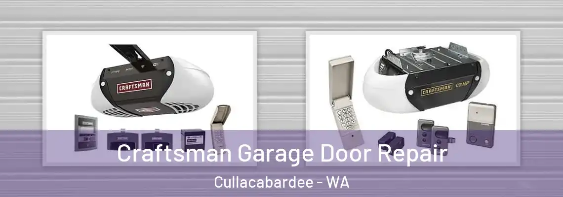 Craftsman Garage Door Repair Cullacabardee - WA