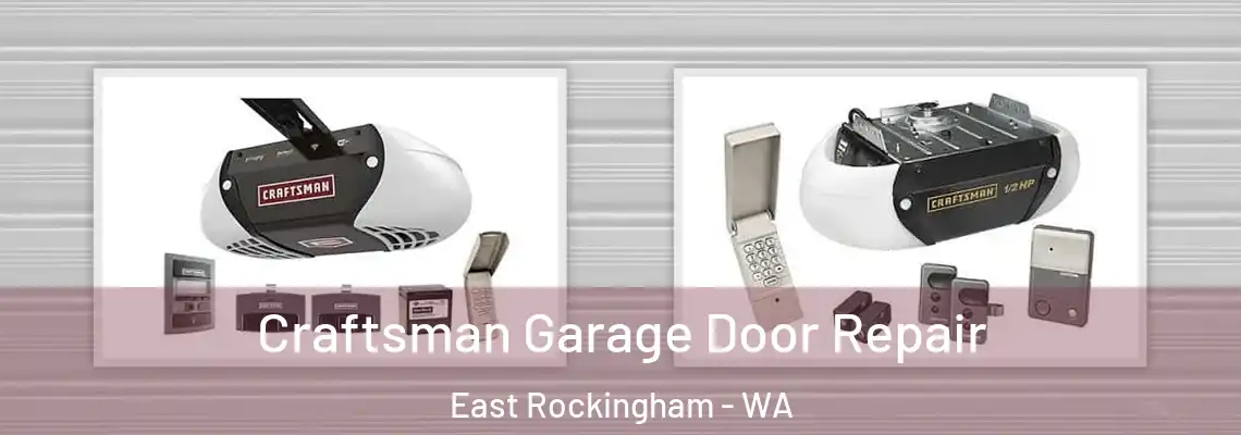 Craftsman Garage Door Repair East Rockingham - WA
