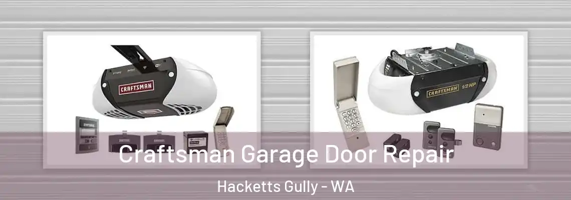  Craftsman Garage Door Repair Hacketts Gully - WA