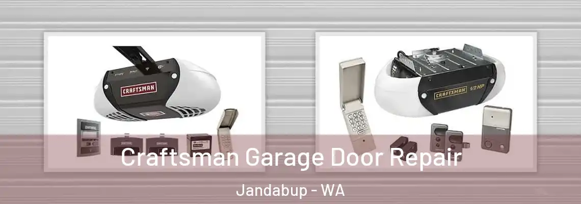 Craftsman Garage Door Repair Jandabup - WA