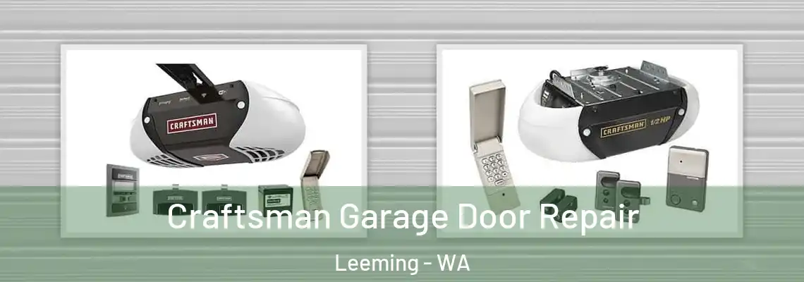 Craftsman Garage Door Repair Leeming - WA