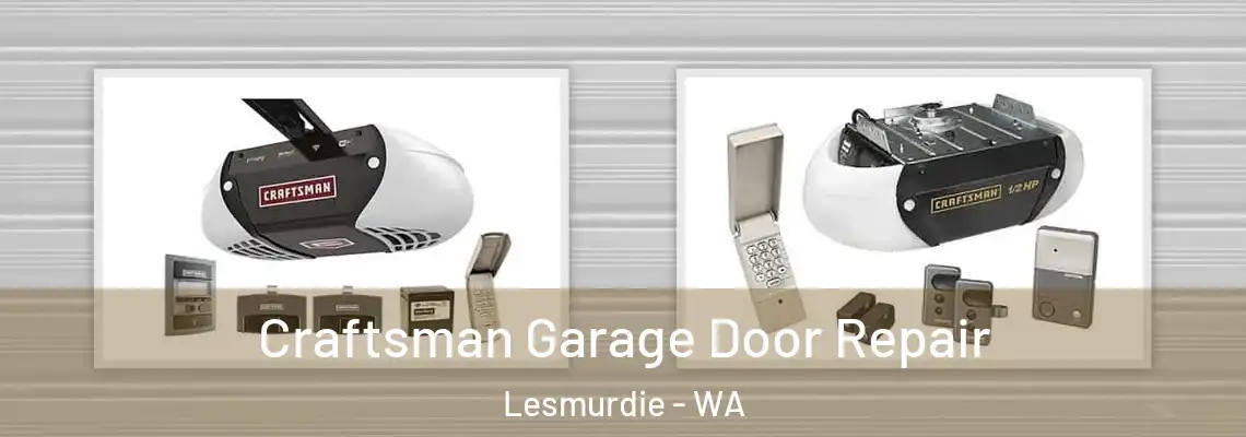Craftsman Garage Door Repair Lesmurdie - WA