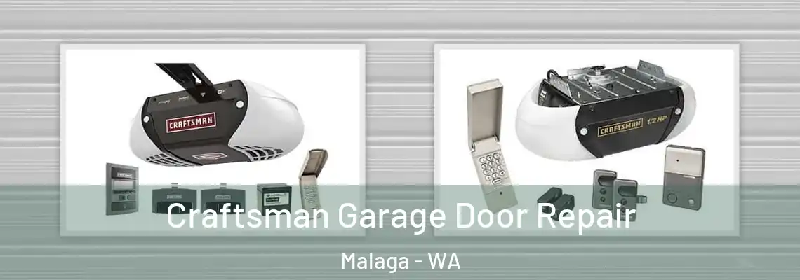 Craftsman Garage Door Repair Malaga - WA