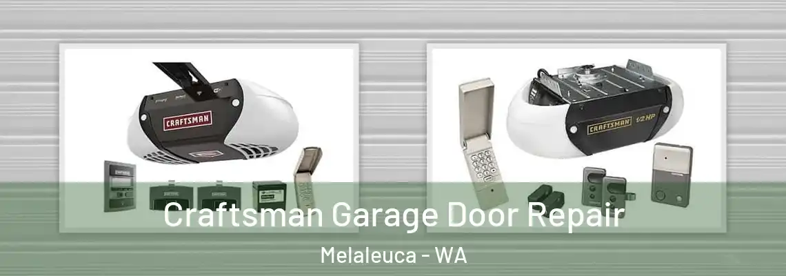 Craftsman Garage Door Repair Melaleuca - WA