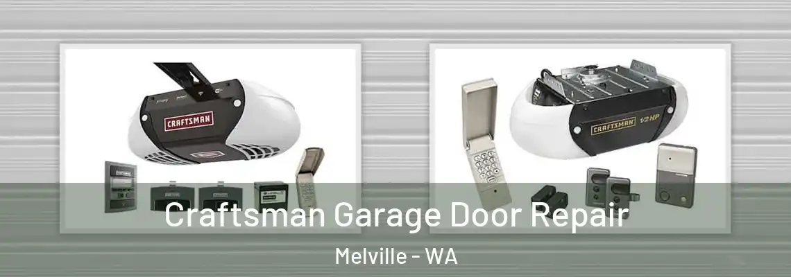 Craftsman Garage Door Repair Melville - WA