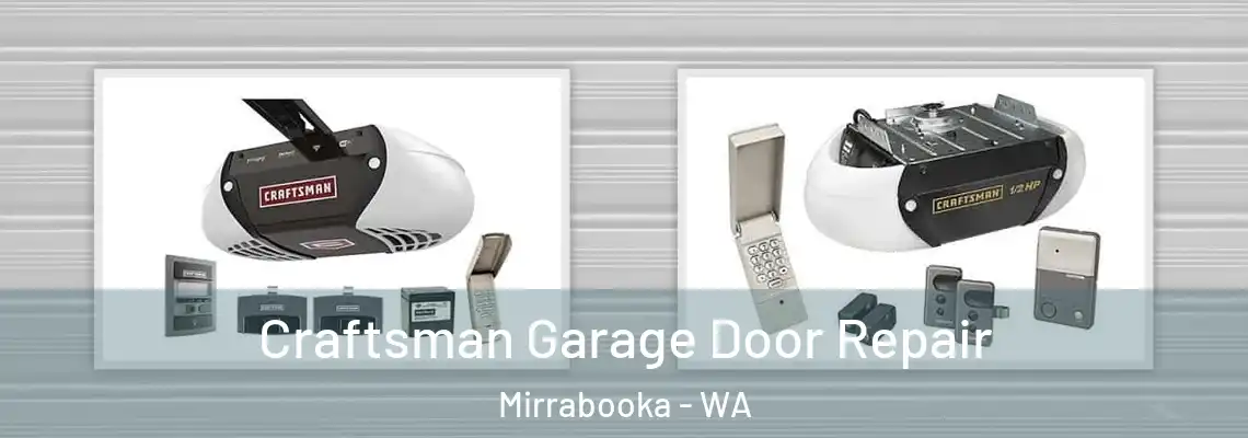 Craftsman Garage Door Repair Mirrabooka - WA